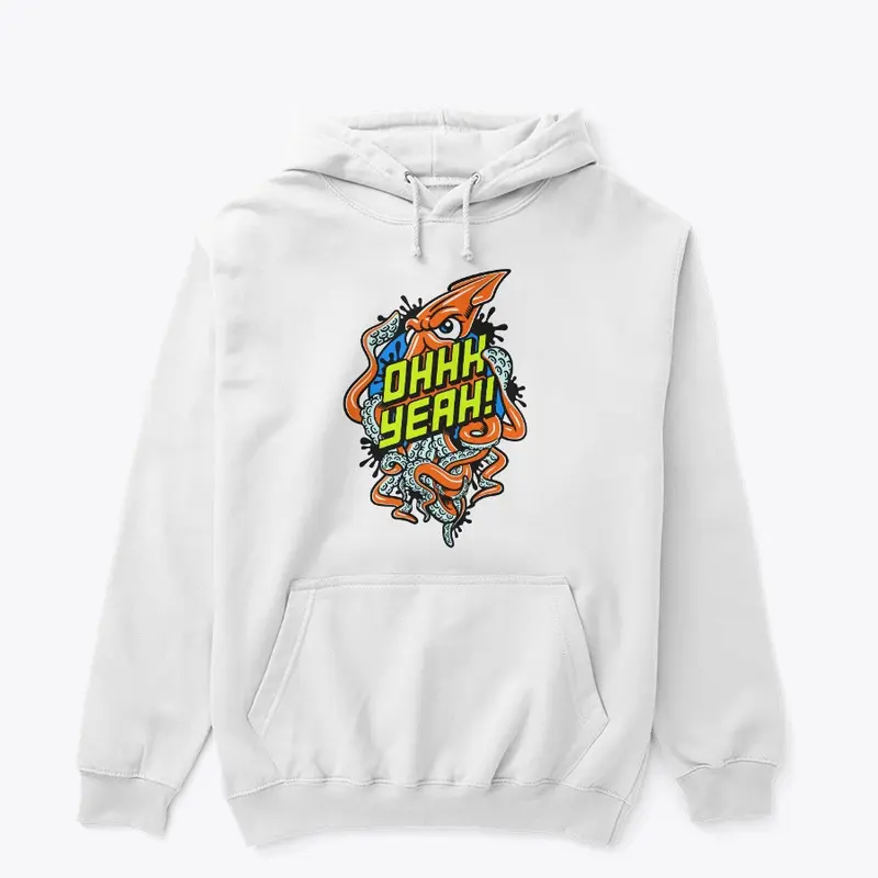 Squid OHHH YEAH! Hoodie