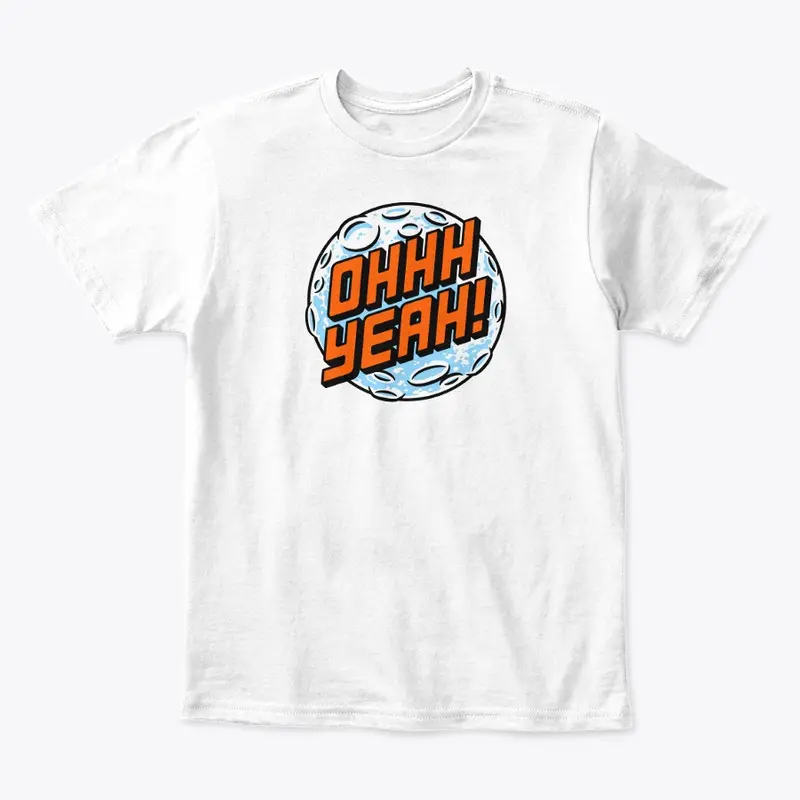 (Kids) Moon OHHH YEAH! Shirt