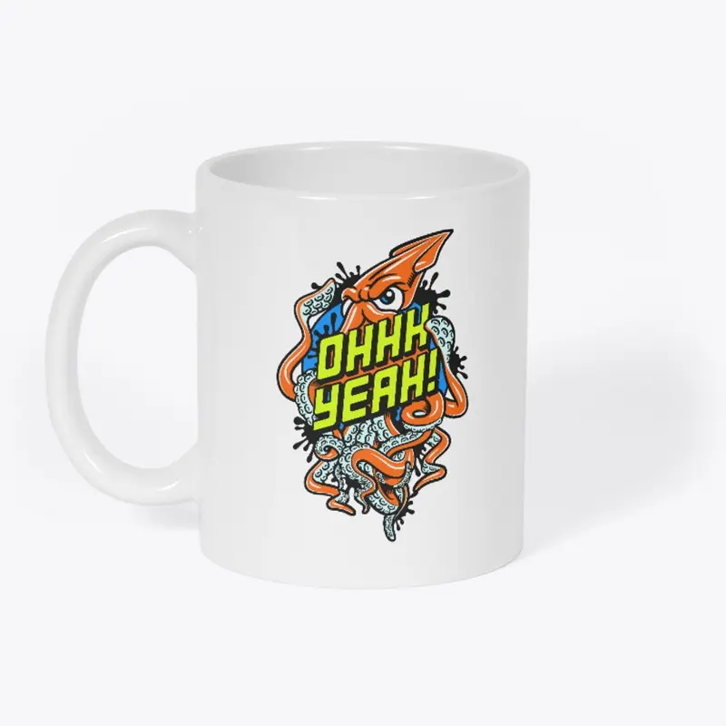 Squid OHHH YEAH! Mug